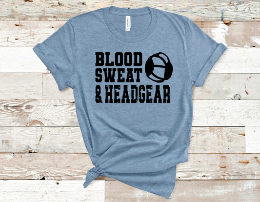 Blood, Sweat & Headgear - Wrestling Tee