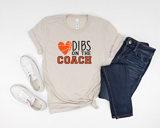 Dibs on the Coach - Basketball Tee