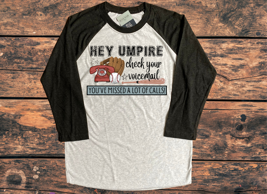 SALE - Hey Umpire 3/4 Sleeve Raglan Shirt