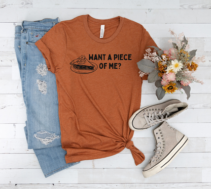 Want a Piece of Me? - Thanksgiving Tee