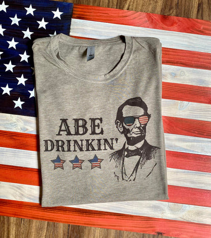 Abe Drinkin' T-Shirt